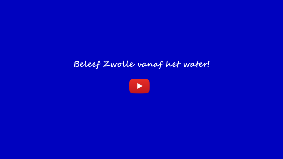 Beleef Zwolle vanaf het water!